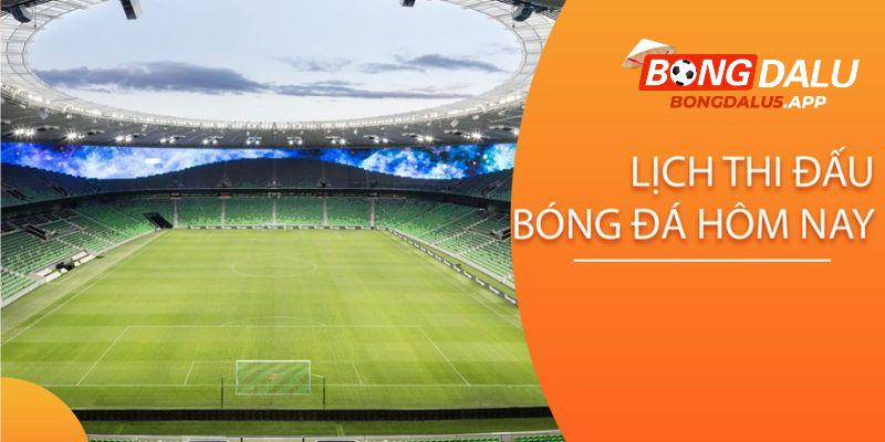 Lịch thi đấu bóng đá tại Bongdalu5.app được cập nhật liên tục 